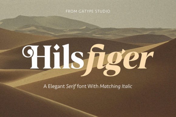 Hilsfiger: The Serif Font That Brings Warmth and Personality to Your Work