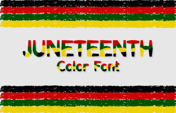 Juneteenth: A Color Font Rooted in Celebration