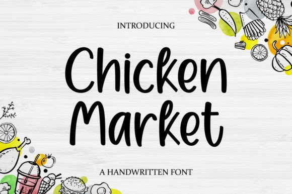 Why the Chicken Market Font Feels Like a Friend's Handwriting